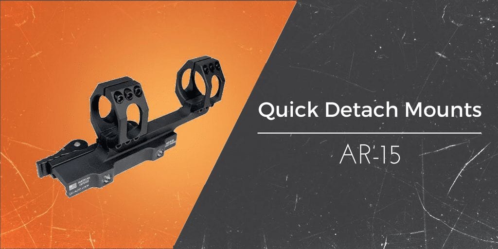The Best Quick Detach AR15 Scope Mounts Gun Mann
